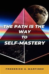 The Path Is The Way To Self-Mastery | Free Book