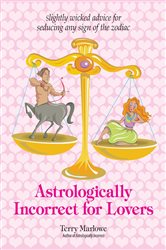 Astrologically Incorrect For Lovers | Free Book