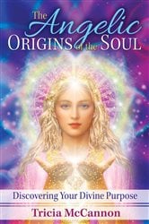 The Angelic Origins of the Soul | Free Book