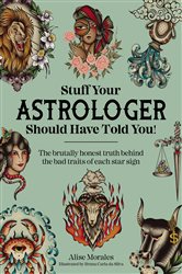 Stuff Your Astrologer Should Have Told You | Free Book