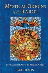 Mystical Origins of the Tarot | Free Book