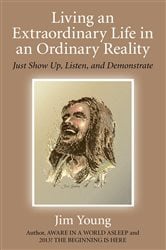 Living an Extraordinary Life in an Ordinary Reality | Free Book