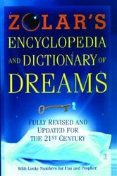 Zolar's Encyclopedia and Dictionary of Dreams | Free Book