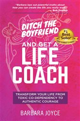 Ditch the Boyfriend and Get a Life Coach | Free Book