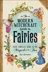 The Modern Witchcraft Guide to Fairies | Free Book