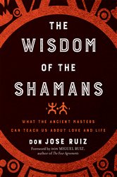 Wisdom of the Shamans | Free Book