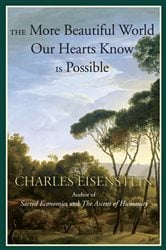 The More Beautiful World Our Hearts Know Is Possible | Free Book