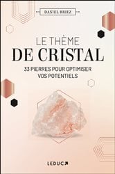 Le thème de cristal : 33 pierres pour optimiser vos potentiels | Free Book