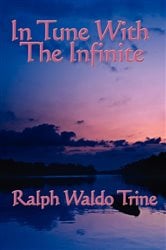 In Tune With The Infinite | Free Book