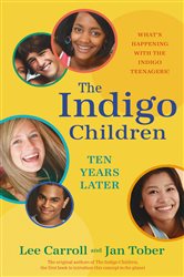 The Indigo Children Ten Years Later | Free Book