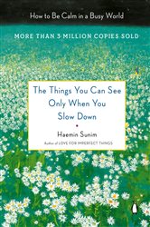 The Things You Can See Only When You Slow Down | Free Book