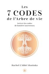 Les 7 codes de l'arbre de vie | Free Book