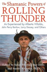 The Shamanic Powers of Rolling Thunder | Free Book