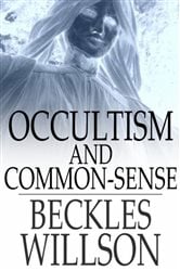 Occultism and Common-Sense | Free Book