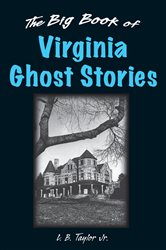 The Big Book of Virginia Ghost Stories | Free Book