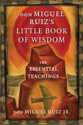 don Miguel Ruiz's Little Book of Wisdom | Free Book