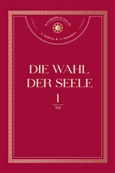 Die Wahl der Seele. Teil 1 | Free Book