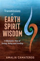 Transmissions of Earth Spirit Wisdom | Free Book