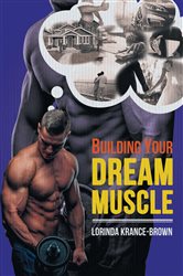 Building Your Dream Muscle | Free Book