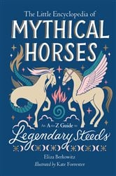 The Little Encyclopedia of Mythical Horses | Free Book