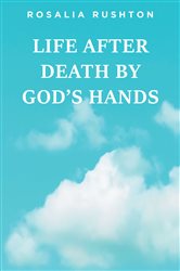 Life After Death by God's Hands | Free Book