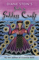 Diane Stein's Guide to Goddess Craft | Free Book