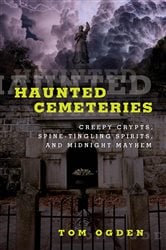 Haunted Cemeteries (2nd ed.) | Free Book