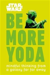 Star Wars: Be More Yoda | Free Book