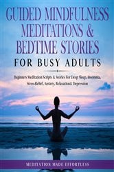 Guided Mindfulness Meditations & Bedtime Stories for Busy Adults | Free Book