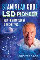 Stanislav Grof, LSD Pioneer | Free Book