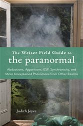 The Weiser Field Guide to the Paranormal | Free Book