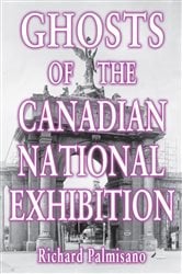 Ghosts of the Canadian National Exhibition | Free Book