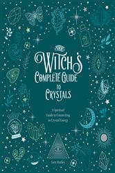 The Witch's Complete Guide to Crystals | Free Book