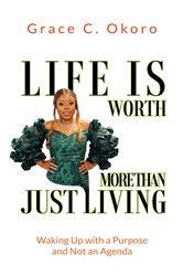 Life Is Worth More Than Just Living | Free Book