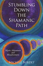 Stumbling Down the Shamanic Path | Free Book