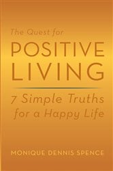 The Quest for Positive Living | Free Book