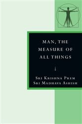 Man, the Measure of All Things | Free Book