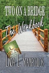 Two on a Bridge The Workbook: A Companion Tool Designed to Enhance Discussions Outlined in the Two on a Bridge Guidebook | Free Book