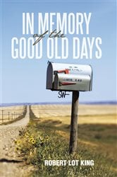 In Memory of the Good Old Days | Free Book