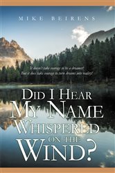 Did I Hear My Name Whispered on the Wind? | Free Book