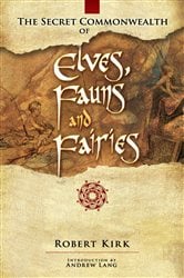 The Secret Commonwealth of Elves, Fauns and Fairies | Free Book