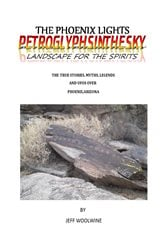 The Phoenix Lights- Petroglyphsinthesky (Landscapes for the Spirits) | Free Book