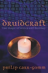 Druidcraft: The Magic of Wicca and Druidry | Free Book