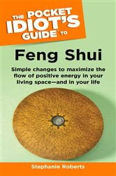 The Pocket Idiot's Guide to Feng Shui | Free Book