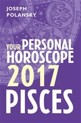 Pisces 2017: Your Personal Horoscope | Free Book