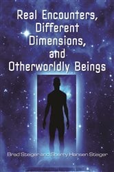 Real Encounters, Different Dimensions and Otherworldy Beings | Free Book