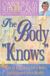 The Body Knows How to Tune In to Your Body and Improve Your Health | Free Book