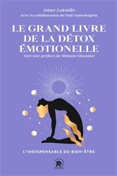 Le grand livre de la détox emotionelle | Free Book