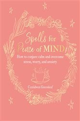 Spells for Peace of Mind | Free Book