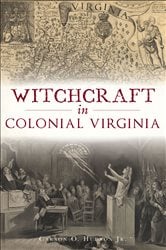 Witchcraft in Colonial Virginia | Free Book